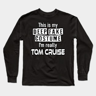 This Is My Deep Fake Costume Funny Halloween Shirt Long Sleeve T-Shirt